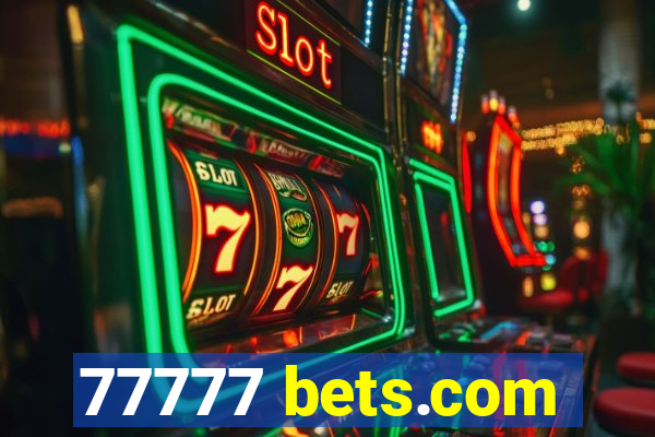 77777 bets.com